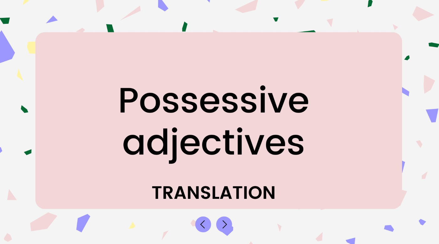 Перевод притяжательных прилагательных без зубрёжки