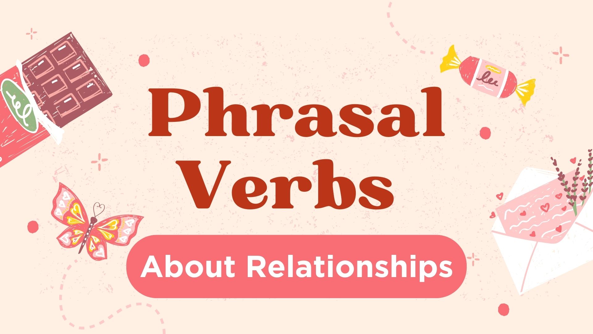 Фразовые глаголы про отношения
