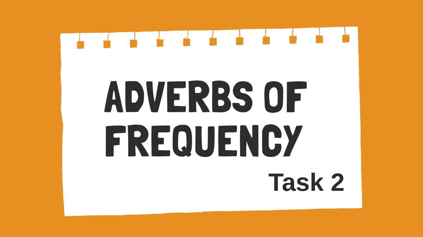 Наречия частотности в Present Simple: как не запутаться?