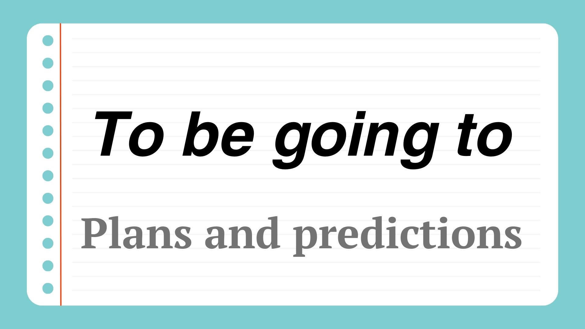Говорим о будущем с to be going to: планы и предсказания на английском