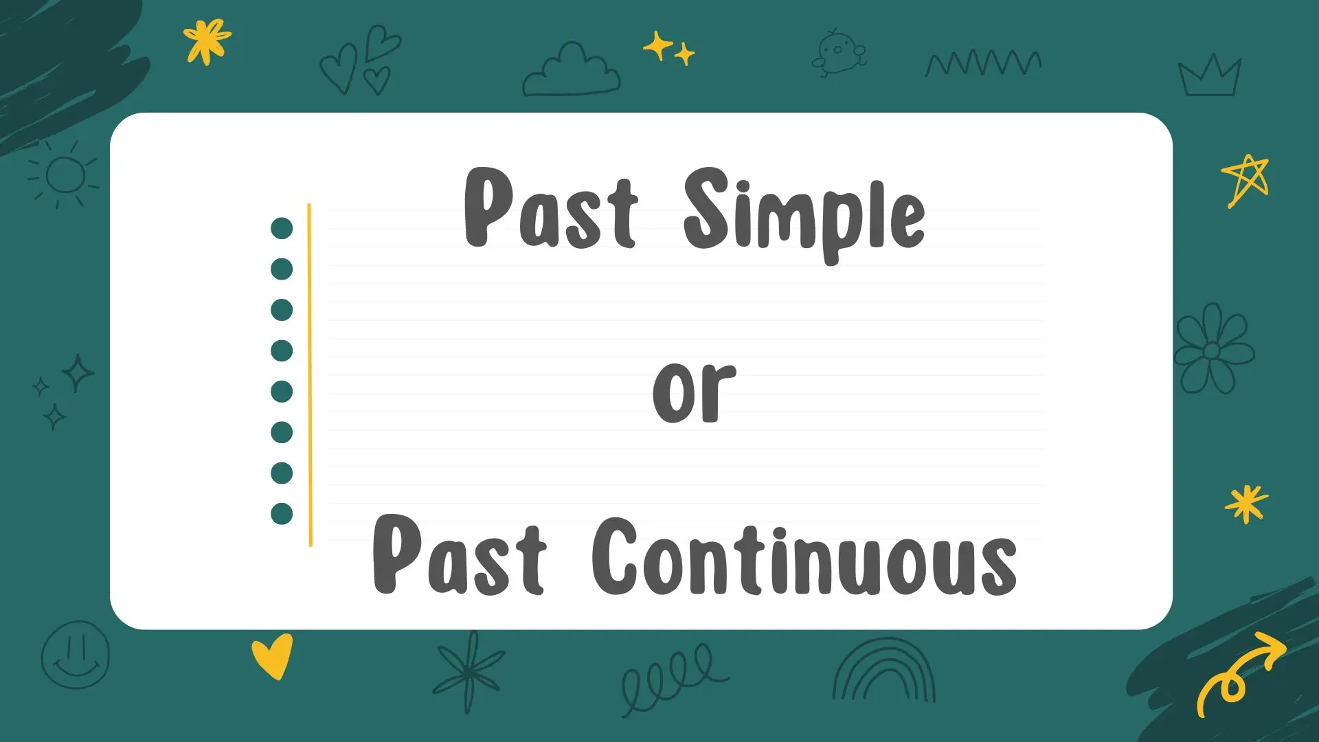 Past Simple or Past Continuous: как понять разницу и не путать времена