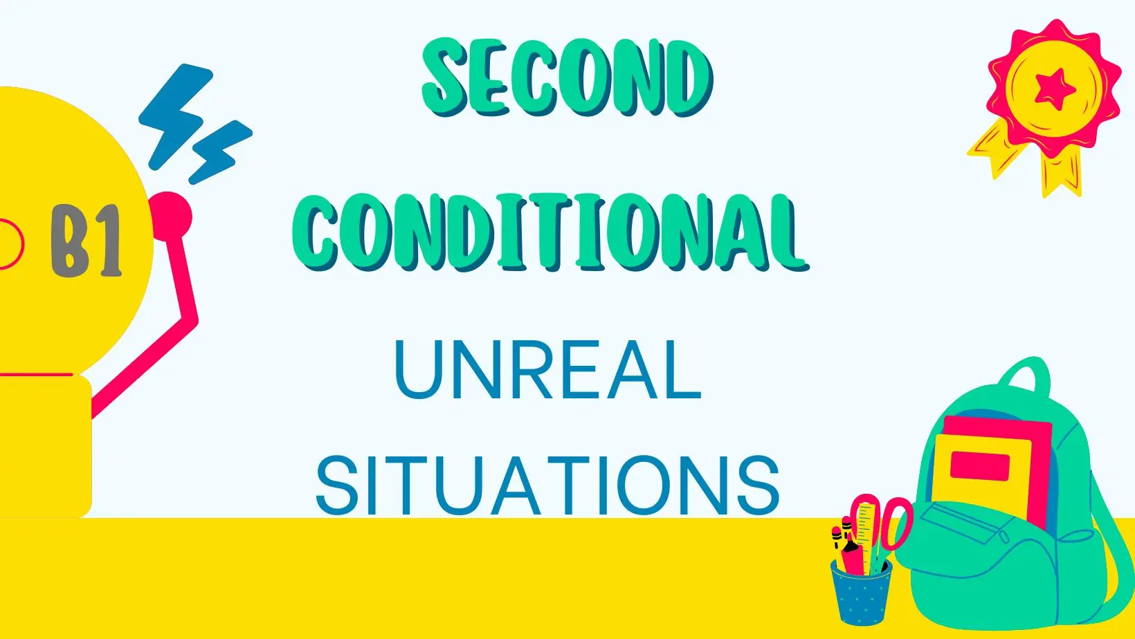 Тренируем second conditional: проверь свои навыки!