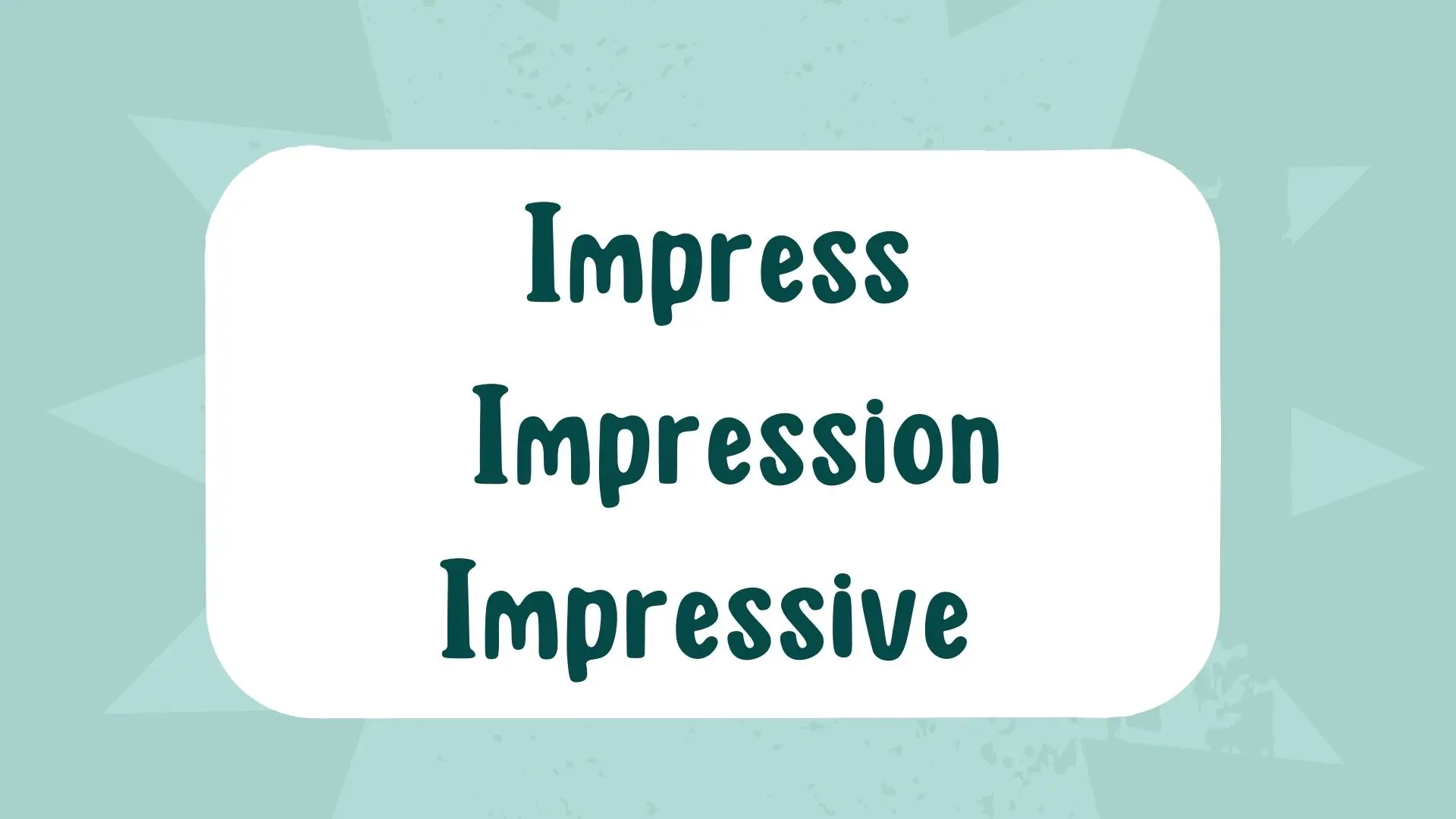 Какая разница между impress, impression и impressive