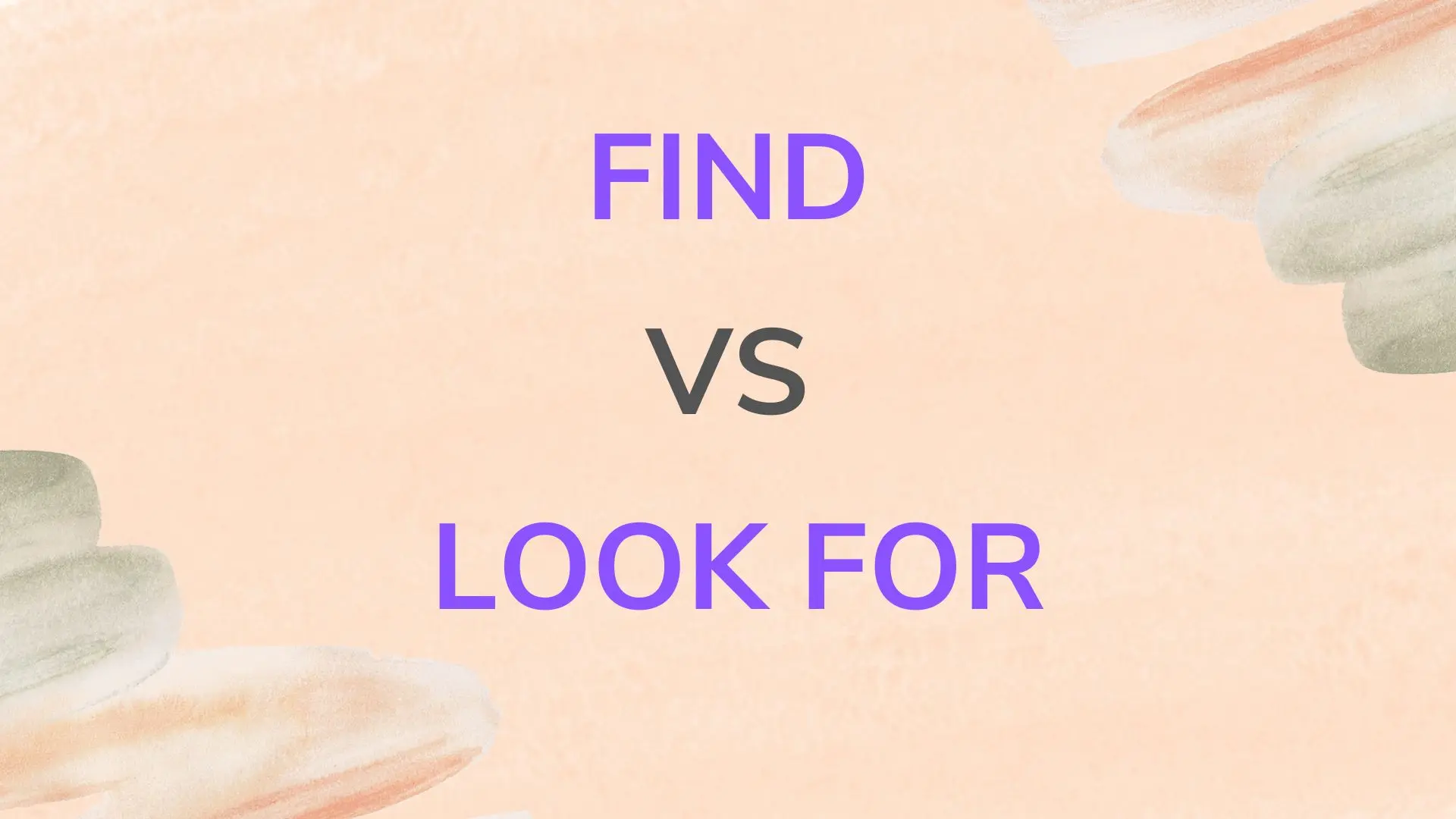 Разница между find и look for: как правильно использовать эти проблемные слова